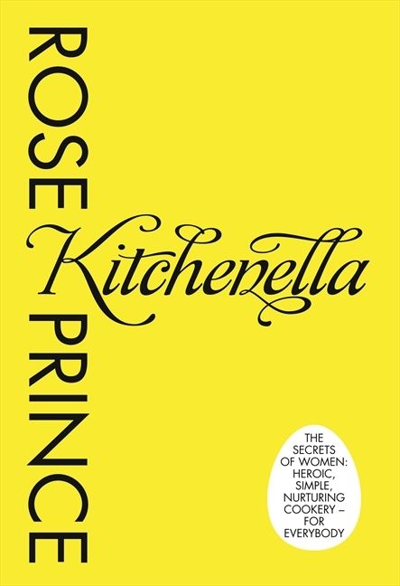 Kitchenella: The secrets of women: heroic, simple, nurturing cookery - for everyone (9780007328901)