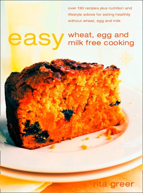 Easy Wheat, Egg and Milk Free Cooking (9780007584505)