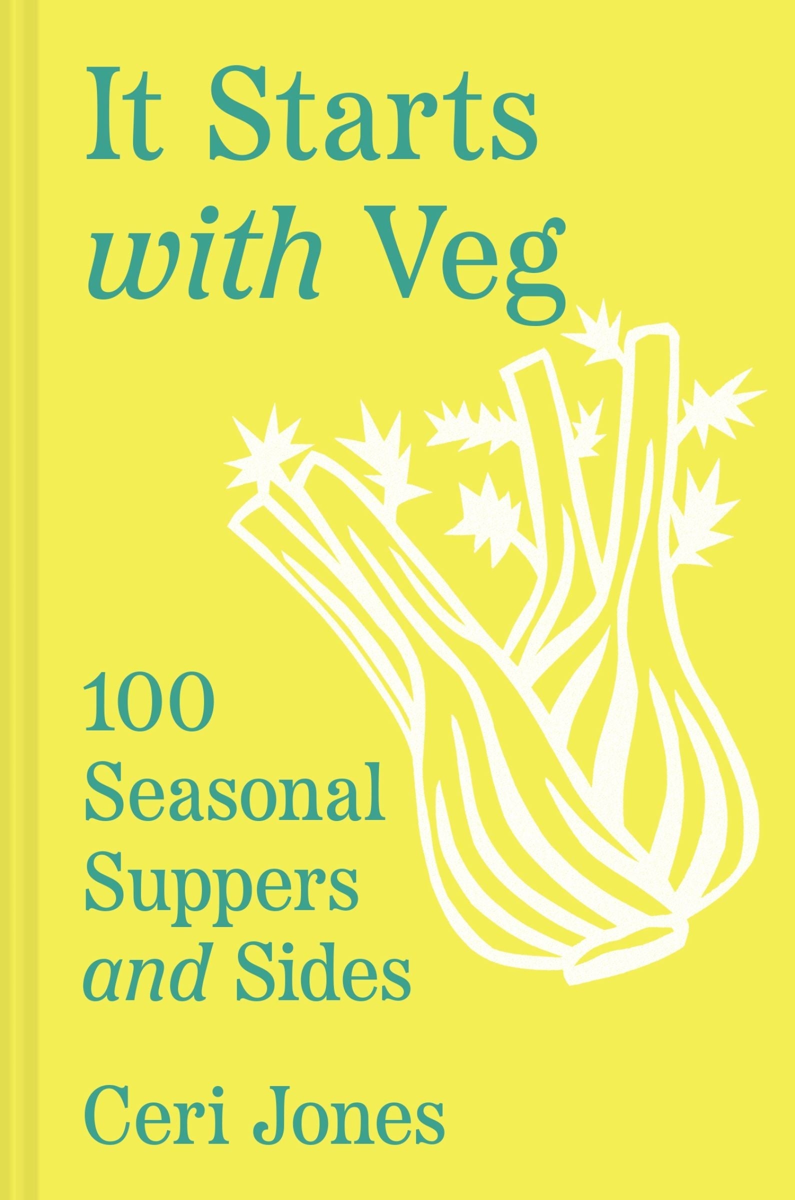 It Starts with Veg: 100 Seasonal Suppers and Sides (9780008603939)