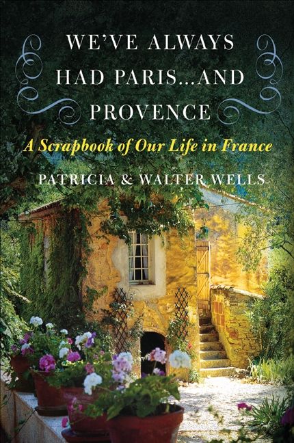 We've Always Had Paris...and Provence (9780060898588)