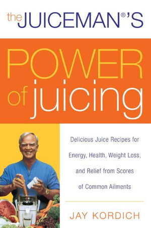 The Juiceman's Power of Juicing (9780061153709)