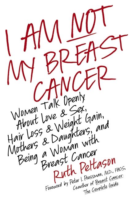 I Am Not My Breast Cancer (9780061174100)