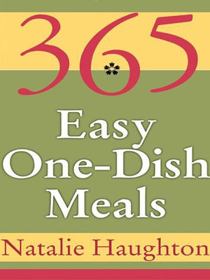 365 Easy One Dish Meals