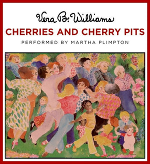 Cherries and Cherry Pits (9780061762383)