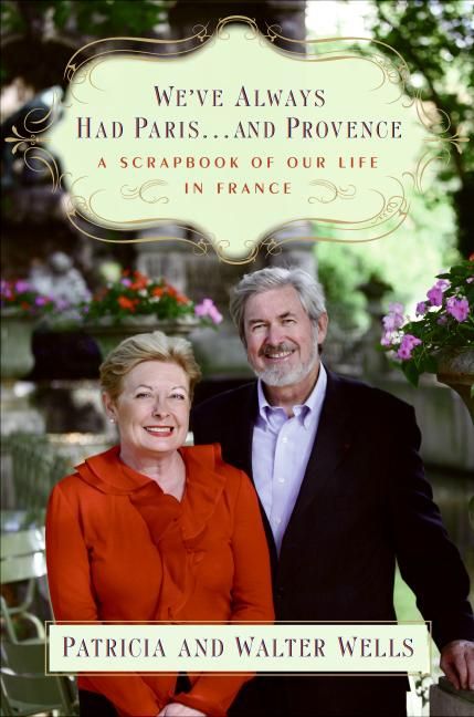 We've Always Had Paris...and Provence (9780061866494)