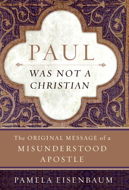 Paul Was Not a Christian