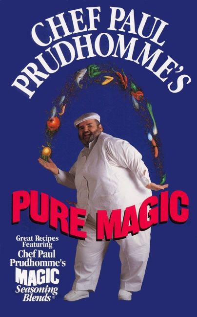 Chef Paul Prudhomme's Pure Magic (9780062030528)