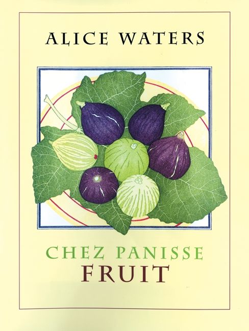 Chez Panisse Fruit