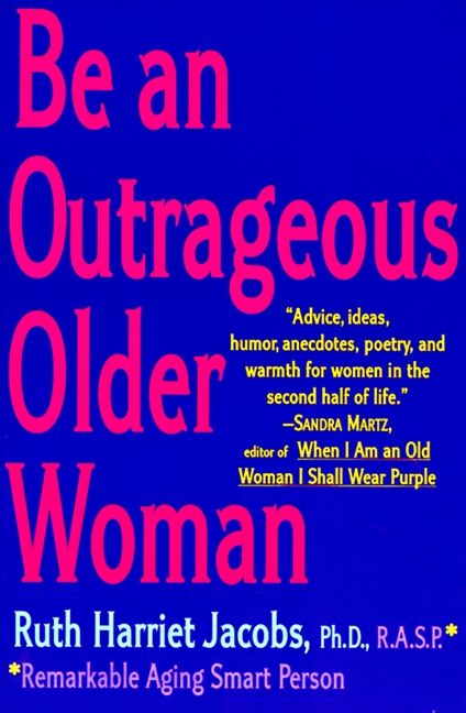 Be an Outrageous Older Woman (9780062046116)