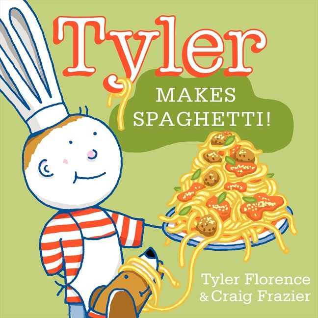 Tyler Makes Spaghetti! (9780062047564)