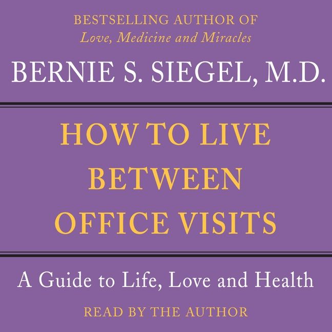 How to Live Between Office Visits (9780062184191)