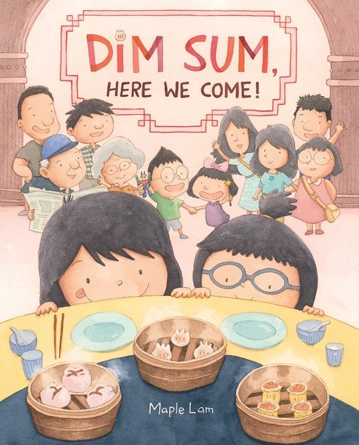 Dim Sum, Here We Come! (9780062396983)