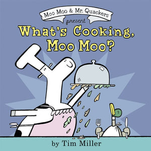 What's Cooking, Moo Moo?