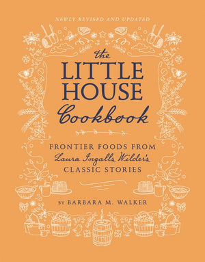 The Little House Cookbook: New Full-Color Edition