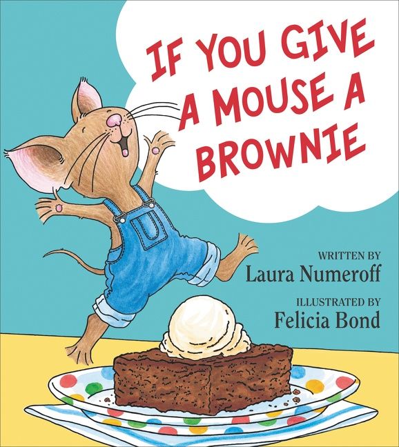 If You Give a Mouse a Brownie