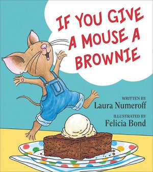 If You Give a Mouse a Brownie (9780063075382)