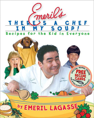 Emeril's There's a Chef in My Soup! (9780688177065)