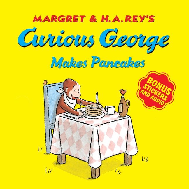 Curious George Makes Pancakes (with Bonus Stickers and Audio) (9781328581310)