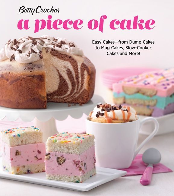 Betty Crocker A Piece Of Cake (9781328918444)