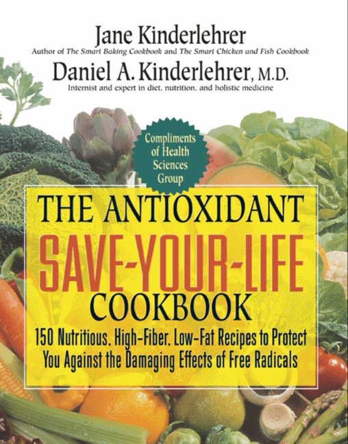 The Antioxidant Save-Your-Life Cookbook (9781557047601)